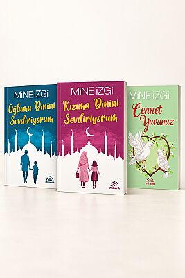 Mine Izgi 3 Kitap Seti – Ogluma Dinimi Sevdiriyorum, Kizima Dinimi Sevdiriyorum ve Cennet Yuvamiz - 2