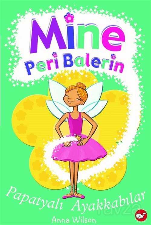 Mine Peri Balerin 2 / Papatyalı Ayakkabılar - Beyaz Balina Yayınları