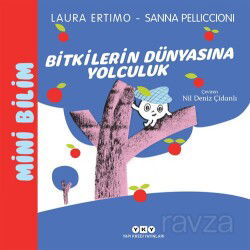 Mini Bilim 3 / Bitkilerin Dünyasına Yolculuk - Yapı Kredi Yayınları