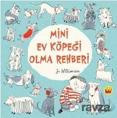 Mini Ev Köpeği Olma Rehberi - 1