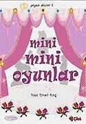 Mini Mini Oyunlar - Çilek Yayınları
