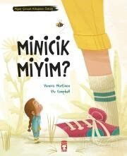 Minicik Miyim? - Timaş Çocuk Yayınları