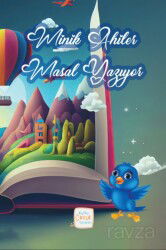 Minik Ahiler Masal Yazıyor - Kutlu Yayınevi