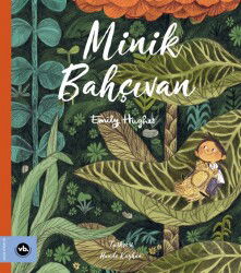 Minik Bahçıvan - Vakıfbank Kültür Yayınları