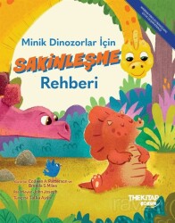 Minik Dinozorlar İçin Sakinleşme Rehberi - The Çocuk