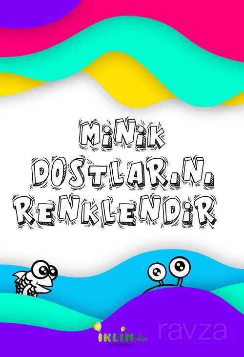 Minik Dostlarını Renklendir - 1