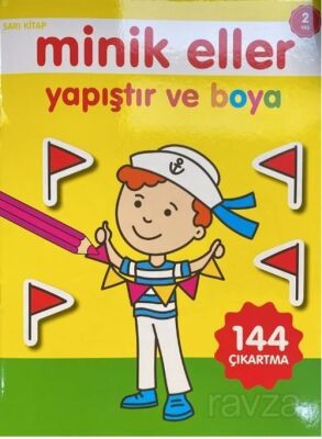 Minik Eller Yapıştır Ve Boya - Sarı Kitap - 1