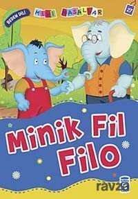 Minik Fil Filo Beden Dili / Mini Masallar - Timaş Çocuk Yayınları