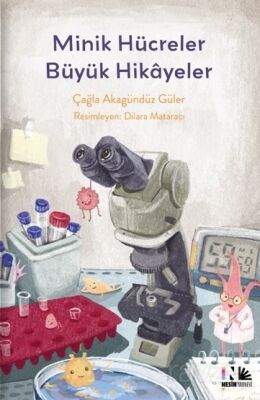 Minik Hücreler Büyük Hikayeler - 1