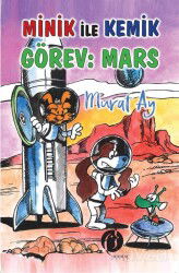 Minik İle Kemik Görev : Mars - Herdem Kitap