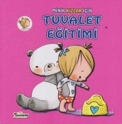 Minik Kızlar İçin Tuvalet Eğitimi (Ciltli) - Teleskop Popüler Bilim