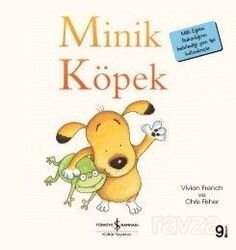 Minik Köpek / İlk Okuma Kitaplarım (Dik Yazı) - İş Bankası Yayınları