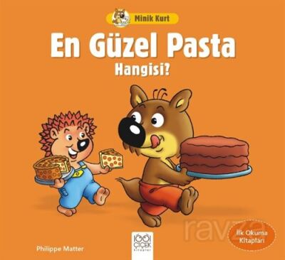 Minik Kurt / En Güzel Pasta Hangisi ? - 1