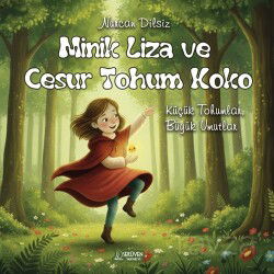 Minik Liza ve Cesur Tohum Koko - Serüven Kitap (Ordu)