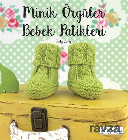 Minik Örgüler Bebek Patikleri - Tuva Yayıncılık