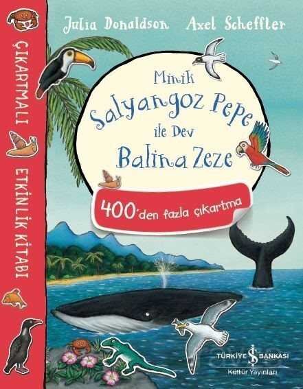 Minik Salyangoz Pepe ile Dev Balina Zeze / Çıkartmalı Etkinlik Kitabı - 1