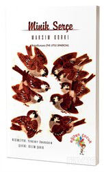 Minik Serçe - Eğiten Kitap