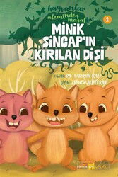 Minik Sincap'ın Kırılan Dişi / Hayvanlar Aleminden Masallar 1 - Beyan Yayınları