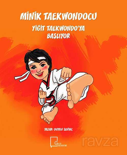 Minik Taekwondocu / Yiğit Taekwondo'ya Başlıyor - Gece Akademi
