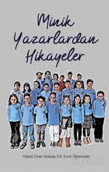 Minik Yazarlardan Hikayeler - Kırmızı Çatı Yayınları