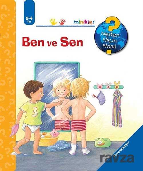 Minikler - Ben ve Sen / Neden, Niçin, Nasıl? Serisi - Mikado Yayınları