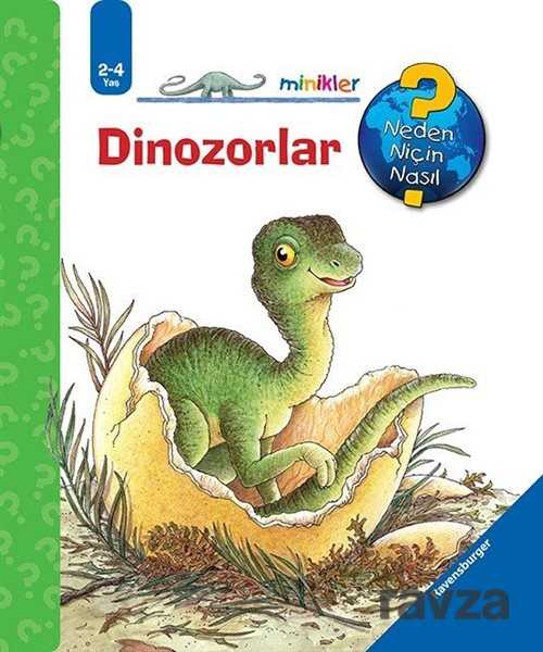 Minikler - Dinozorlar / Neden, Niçin, Nasıl? Serisi - Mikado Yayınları