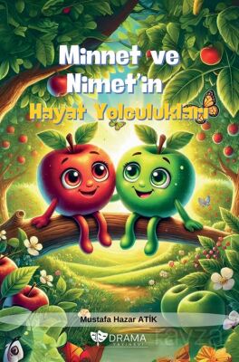 Minnet ve Nimet'in Hayat Yolculukları - 1