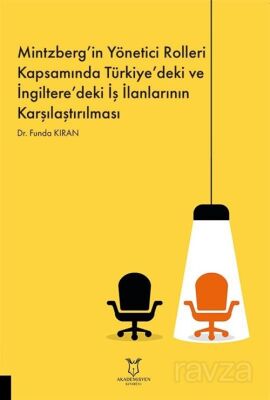 Mintzberg'in Yönetici Rolleri Kapsamında Türkiye'deki ve İngiltere'deki İş İlanlarının Karşılaştırıl - 1