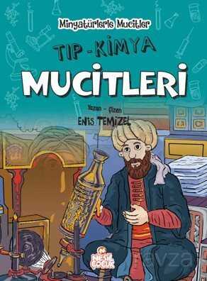 Minyatürlerle Mucitler / Tıp-Kimya Mucitleri - Nesil Çocuk Yayınları