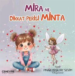 Mira ve Dikkat Perisi Minta - Cenevre Fikir Sanat Yayınları