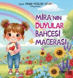 Mira'nın Duyular Bahçesi Macerası - Cenevre Fikir Sanat Yayınları