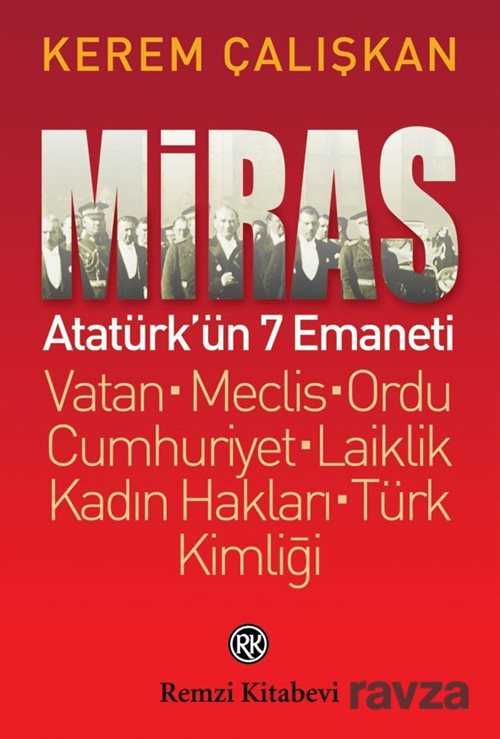 Miras: Atatürk'ün 7 Emaneti - Remzi Kitabevi