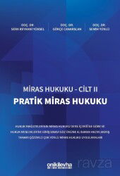 Miras Hukuku Cilt - II Pratik Miras Hukuku - On İki Levha Yayıncılık - Ders Kitapları