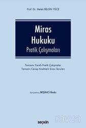 Miras Hukuku Pratik Çalışmaları - Seçkin Yayıncılık