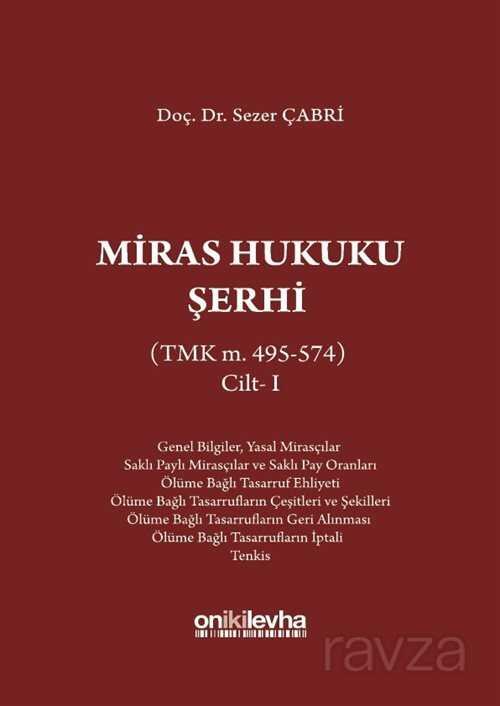 Miras Hukuku Şerhi (TMK m. 495-574) Cilt 1 - 1