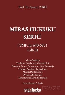 Miras Hukuku Şerhi (TMK m. 640-682) Cilt III - 1