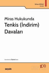 Miras Hukukunda Tenkis (İndirim) Davaları - Seçkin Yayıncılık