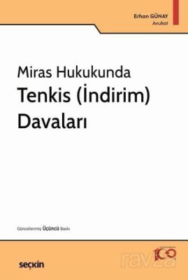 Miras Hukukunda Tenkis (İndirim) Davaları - 1