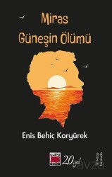 Miras ve Güneşin Ölümü (İki Kitap Bir Arada) - Elips Kitap