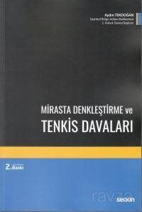 Mirasta Denkleştirme ve Tenkis Davaları - 1