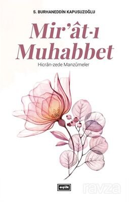 Mirat-ı Muhabbet - 1