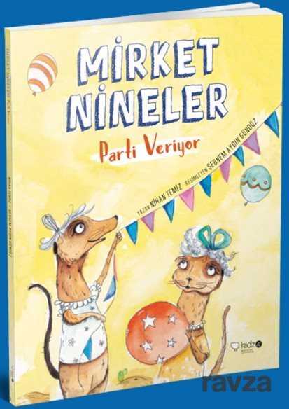 Mirket Nineler Parti Veriyor - RedHouse Kidz Yayınları