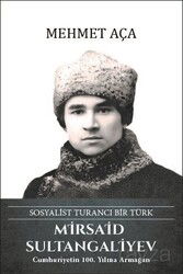 Mirsaid Sultangaliyev Sosyalist Turancı Bir Türk - Türk Kültürüne Hizmet Vakfı Yayınları (TKHV)
