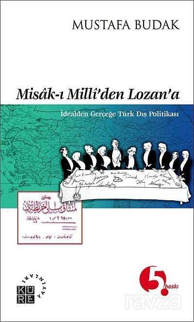 Misak-ı Milli'den Lozan'a - 1