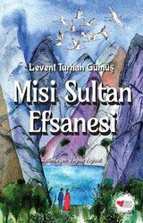 Misi Sultan Efsanesi - Can Çocuk Yayınları
