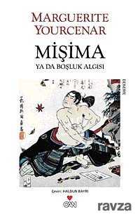 Mişima Ya Da Boşluk Algısı - Can Yayınları