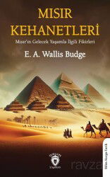 Mısır Kehanetleri (Mısır'ın Gelecek Yaşamla I?lgili Fikirleri) - Dorlion Yayınevi