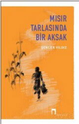 Mısır Tarlasında Bir Aksak - Dergah Yayınları