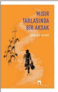 Mısır Tarlasında Bir Aksak - 1