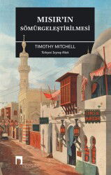Mısır'ın Sömürgeleştirilmesi - Dergah Yayınları